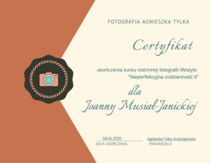 certyfikat Agnieszka Tylka "Nieperfekcyjna Codzienność II", JOANNA MUSIAŁ- JANICKA